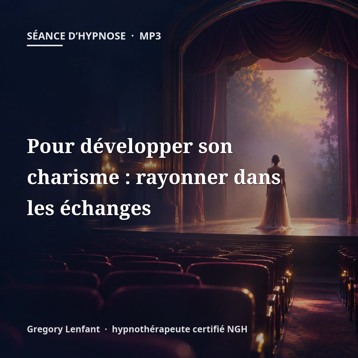 Hypnose pour développer son charisme : rayonner dans les échanges