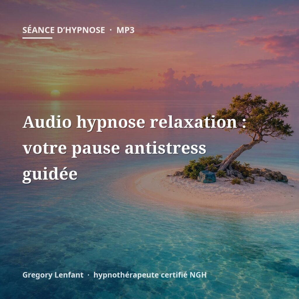 Audio hypnose relaxation : votre pause antistress guidée
