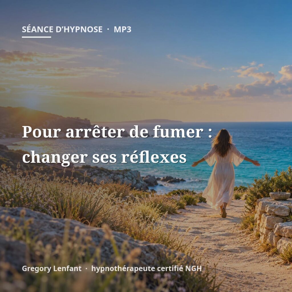 Hypnose pour arrêter de fumer : changer ses réflexes