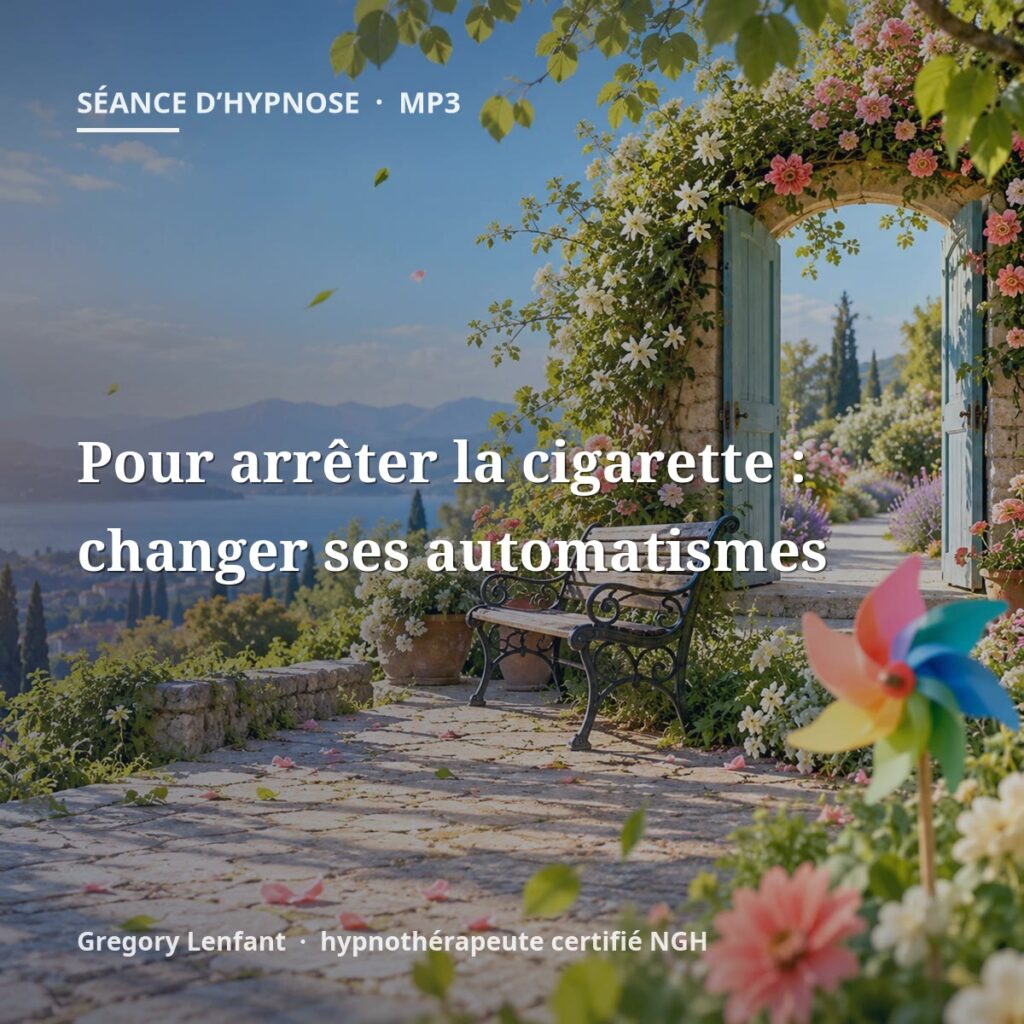 Hypnose pour arrêter la cigarette : changer ses automatismes