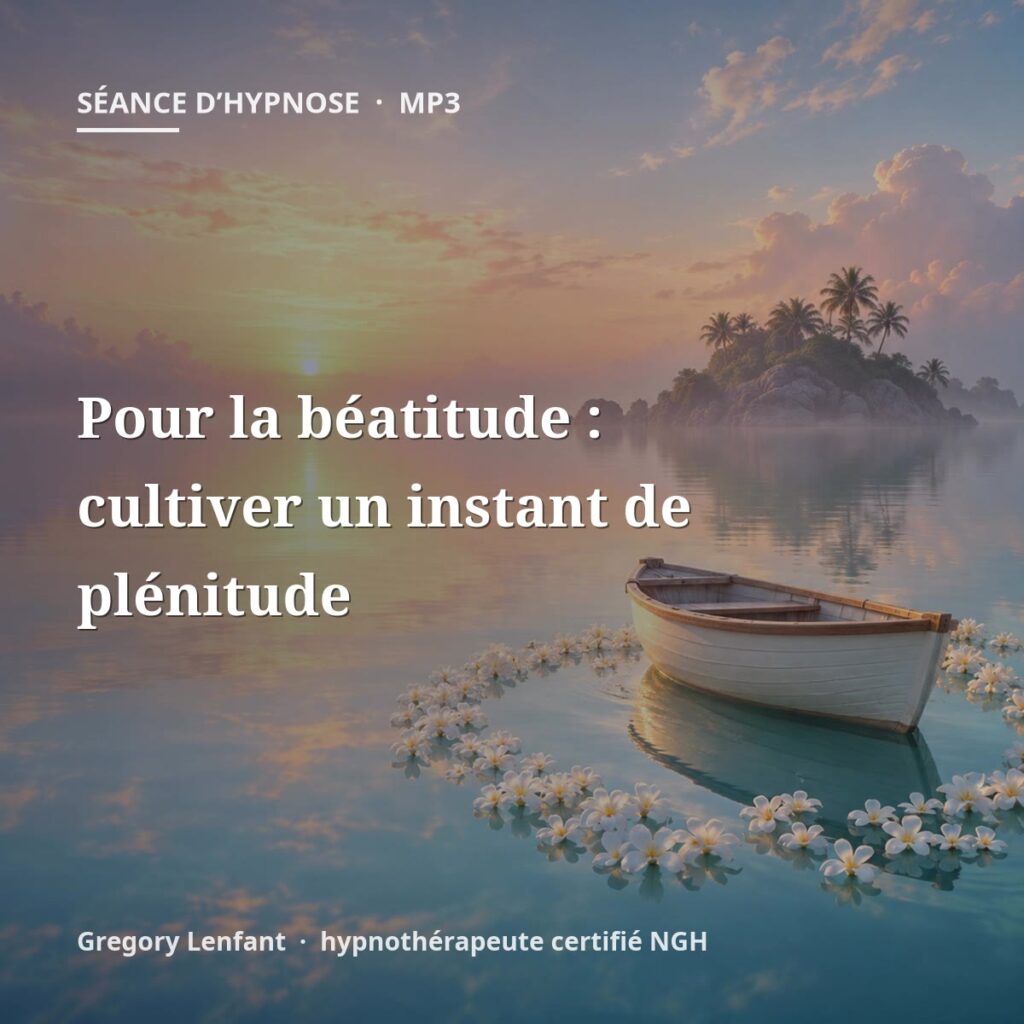 Hypnose pour la béatitude : cultiver un instant de plénitude